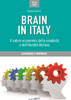 La vera identità italiana è la creatività. La nascita di Brain In Italy