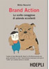 Brand Action: reputazione ed etica per costruire l'eccellenza in azienda.