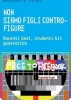 “Non siamo figli controfigure” (il libro inatteso di una 
generazione in attesa)